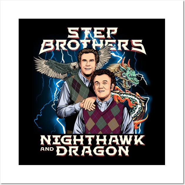 Step Brothers - Nghthawk and Dragon Wall Art by MIKOLTN